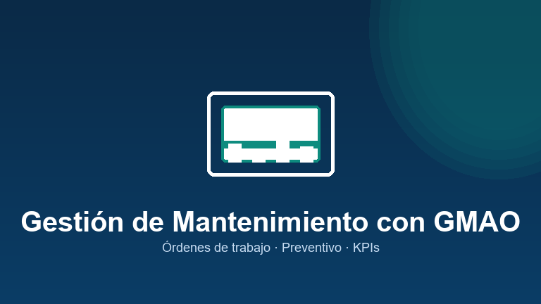 Gestión de Mantenimiento con GMAO