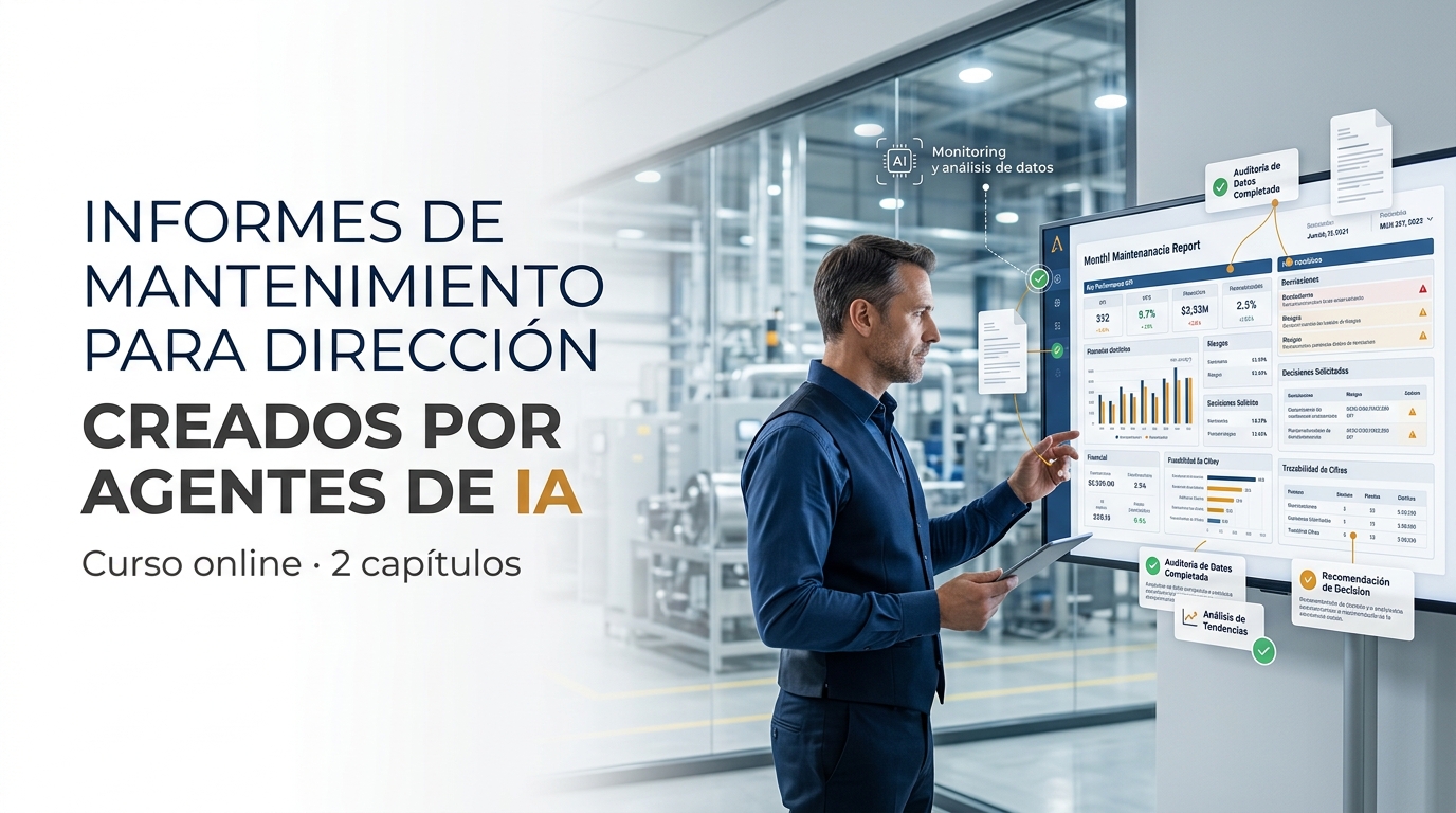 Informes de mantenimiento para dirección creados por agentes de IA